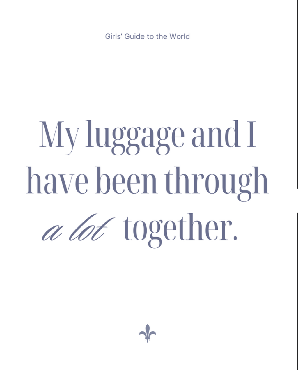 June 15: My Luggage and I have been through a lot together