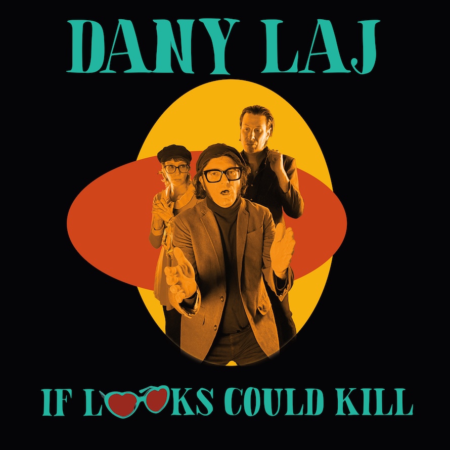 Dany Laj and the Looks Announces Canadian Tour Behind New Album 'If Looks Could Kill' │ Exclaim!