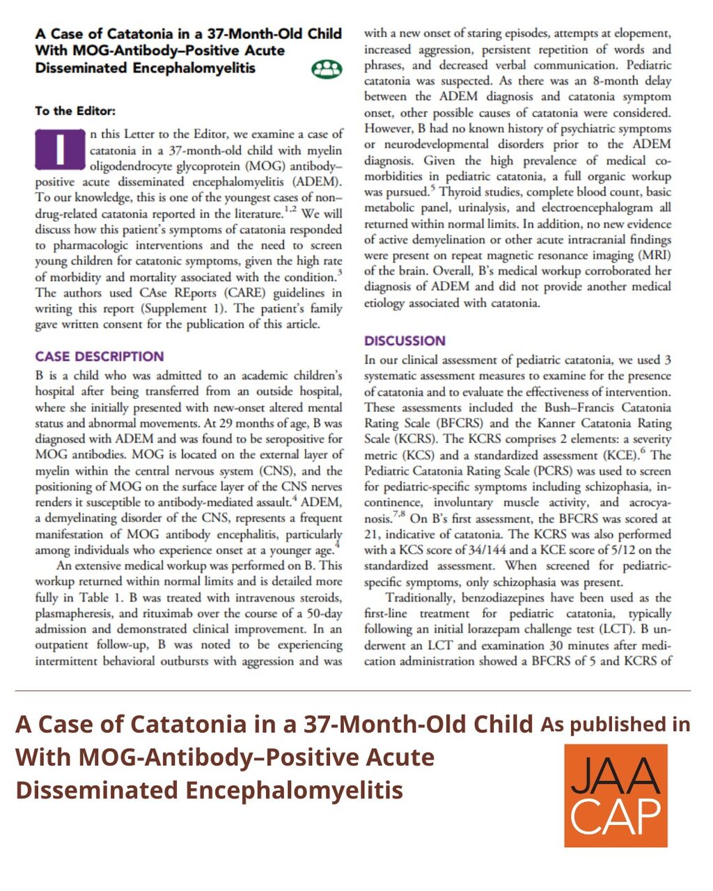 JAACAP 0625 A Case of Catatonia in a 37-Month-Old Child With Myelin Oligodendrocyte Glycoprotein-Antibody&ndash;Positive Acute Disseminated Encephalomyelitis