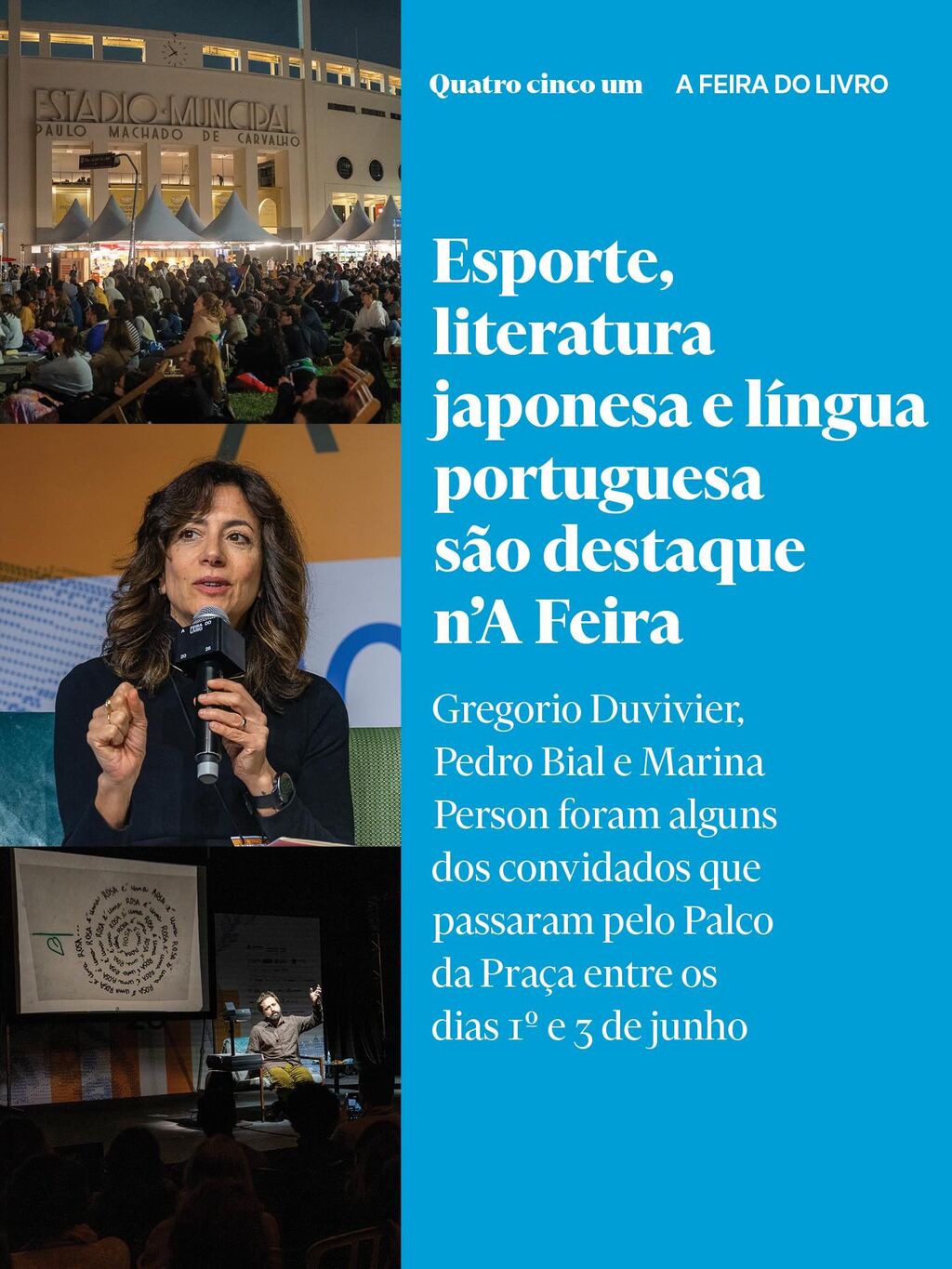 Esporte, literatura japonesa, podcasts ao vivo e l&iacute;ngua portuguesa s&atilde;o destaque n&rsquo;A Feira do Livro
