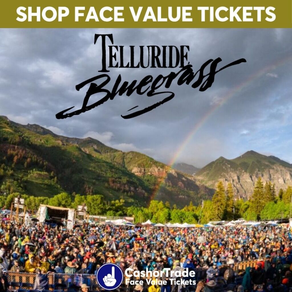 Telluride Bluegrass Festival tickets for face value!