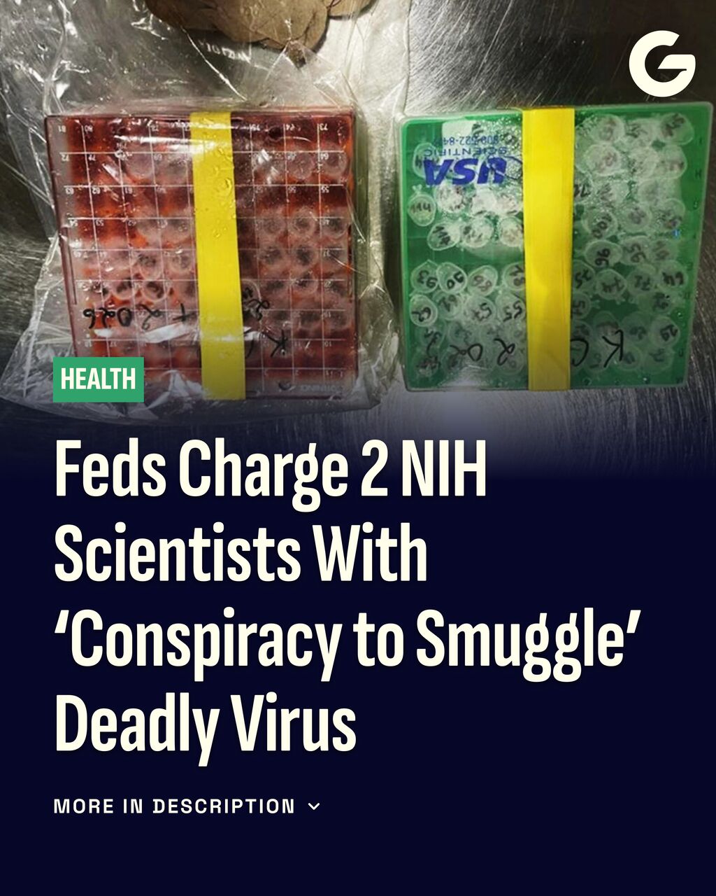 Feds Charge 2 NIH Scientists With &lsquo;Conspiracy to Smuggle&rsquo; Deadly Virus
