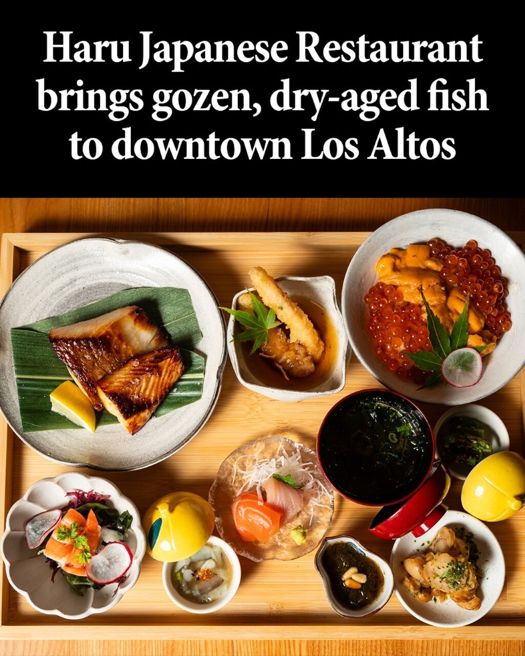 Haru Japanese Restaurant brings gozen, dry-aged fish to downtown Los Altos