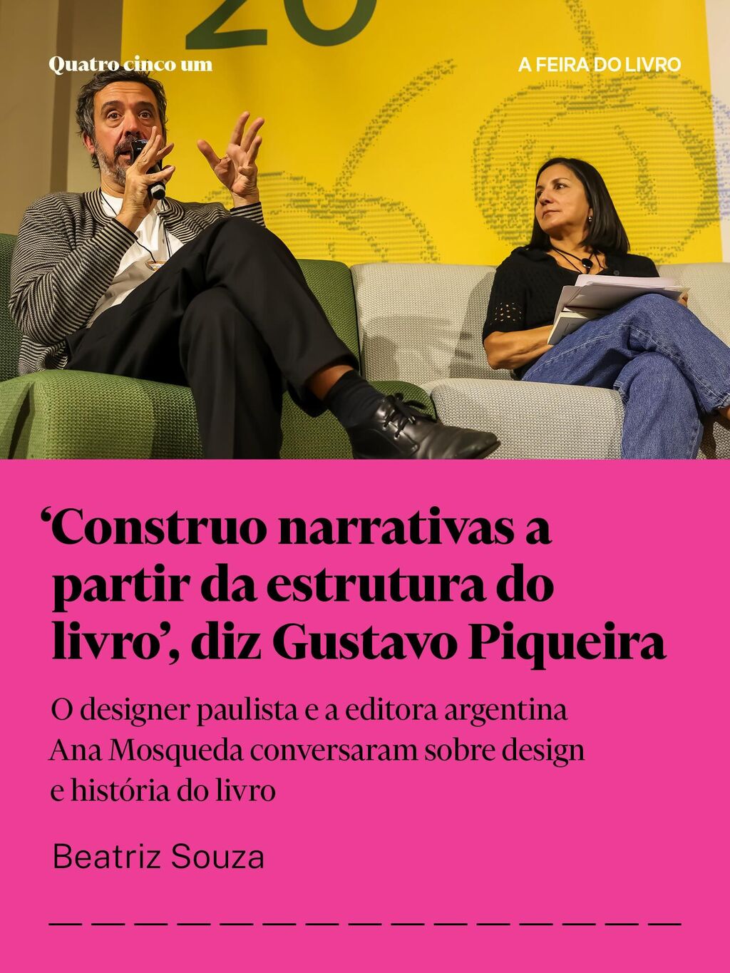 &lsquo;Construo narrativas a partir da estrutura do livro&rsquo;, diz Gustavo Piqueira