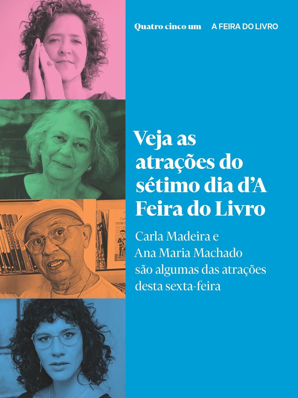 Veja as atra&ccedil;&otilde;es do s&eacute;timo dia d&rsquo;A Feira do Livro