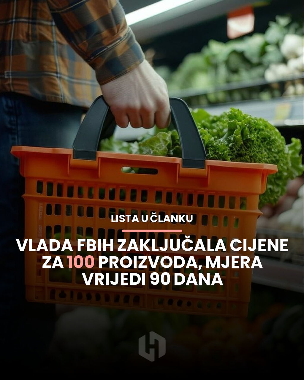 Vlada FBiH zaključala cijene za 100 proizvoda, mjera vrijedi 90 dana