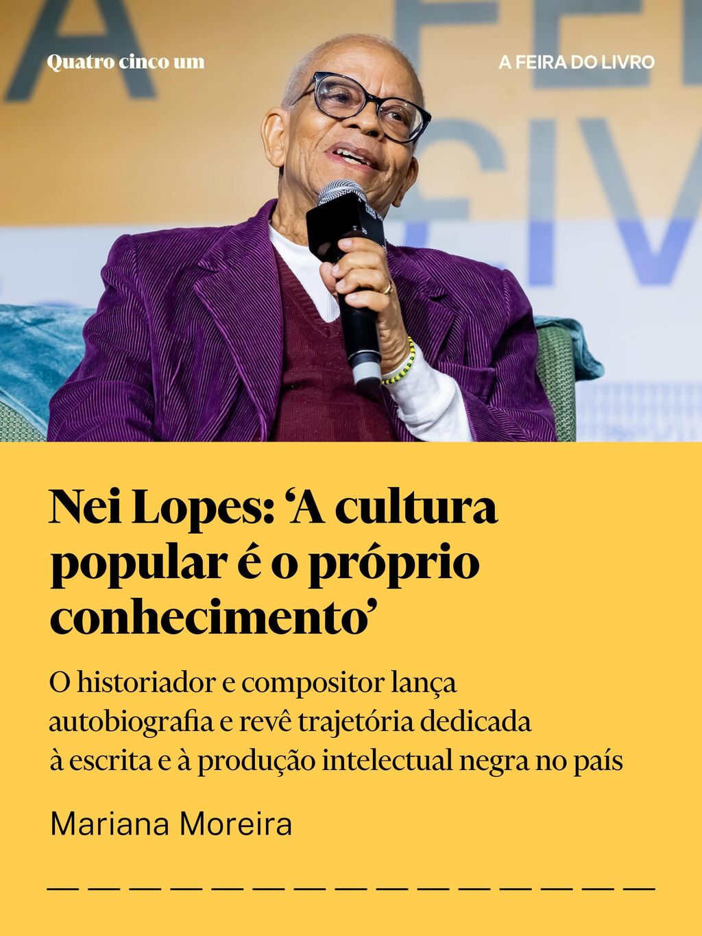 Nei Lopes: &lsquo;A cultura popular &eacute; o pr&oacute;prio conhecimento&rsquo;