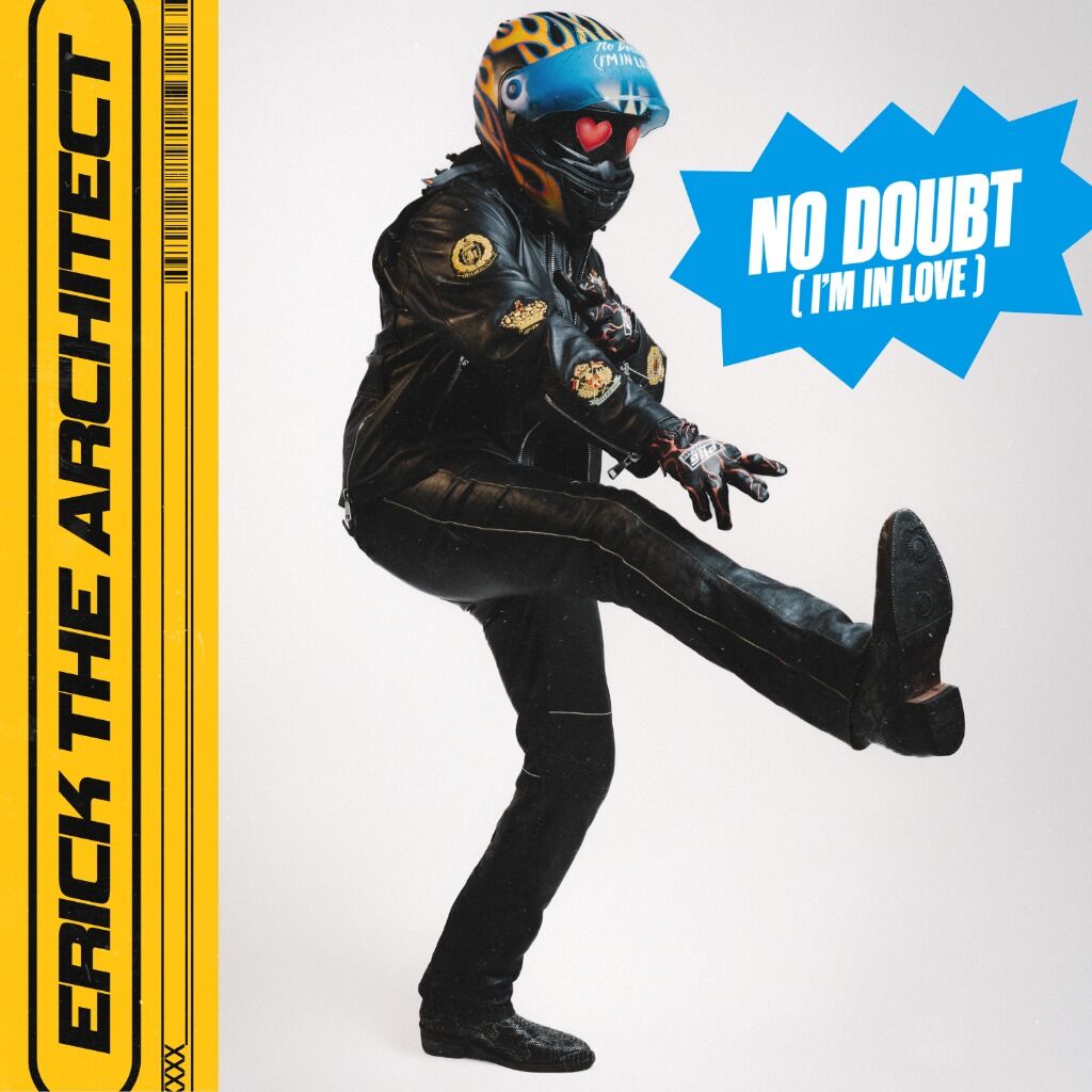 Erick the Architect - "No Doubt (I'm In Love)"