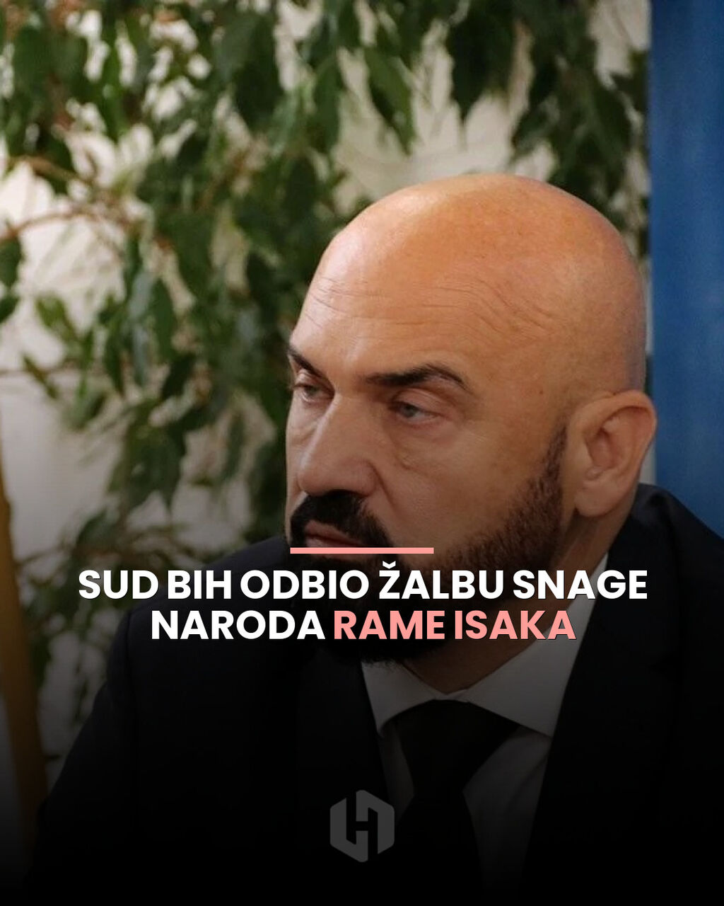 Sud BiH odbio žalbu Snage naroda Rame Isaka