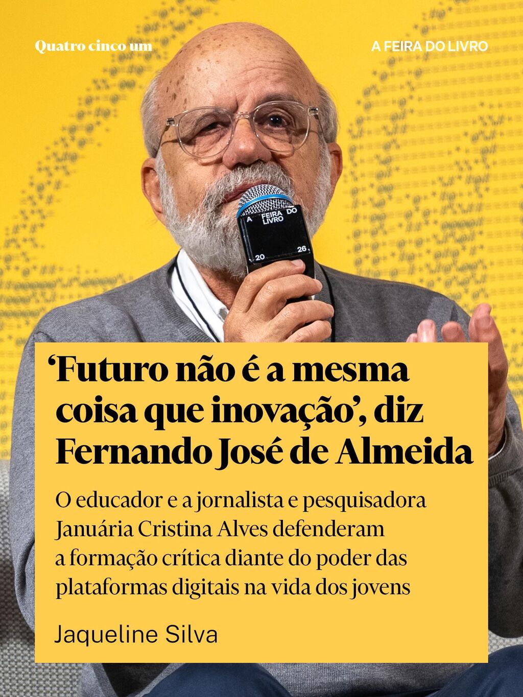 &lsquo;Futuro n&atilde;o &eacute; a mesma coisa que inova&ccedil;&atilde;o&rsquo;, diz Fernando Jos&eacute; Almeida