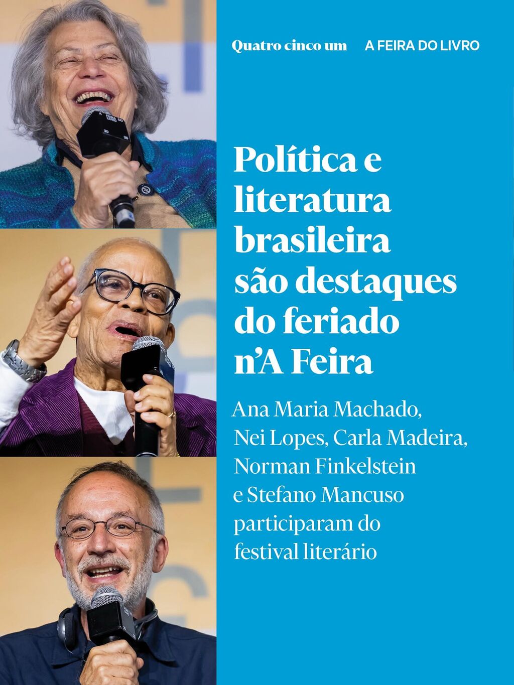 Pol&iacute;tica e literatura brasileira s&atilde;o destaques do feriado n&rsquo;A Feira
