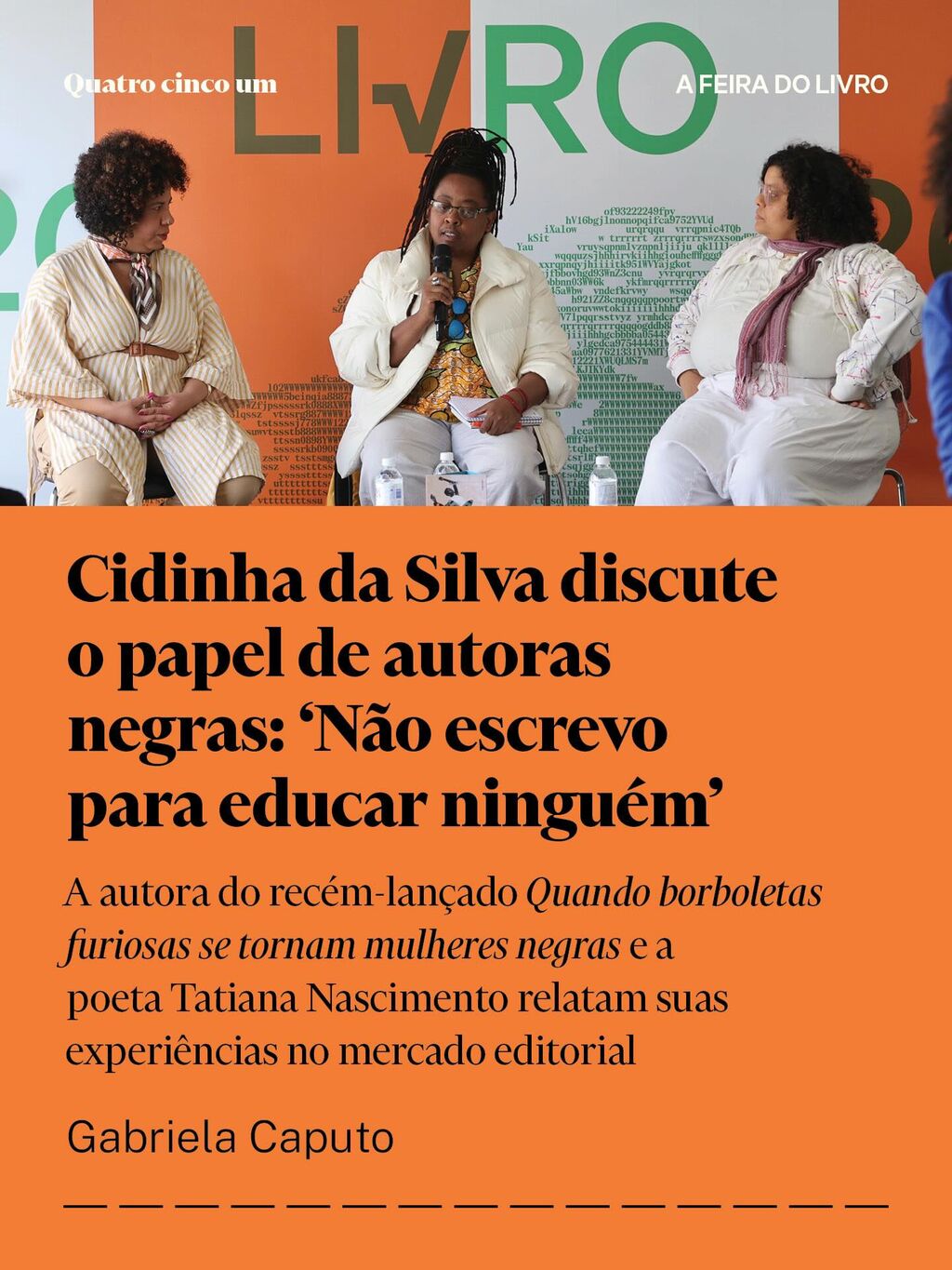 Cidinha da Silva discute o papel de autoras negras: 'N&atilde;o escrevo para educar ningu&eacute;m'