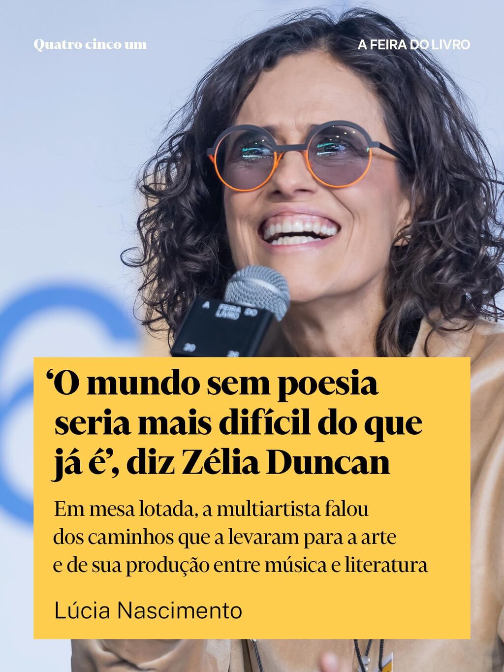 'O mundo sem poesia seria mais dif&iacute;cil do que j&aacute; &eacute;, diz Z&eacute;lia Duncan