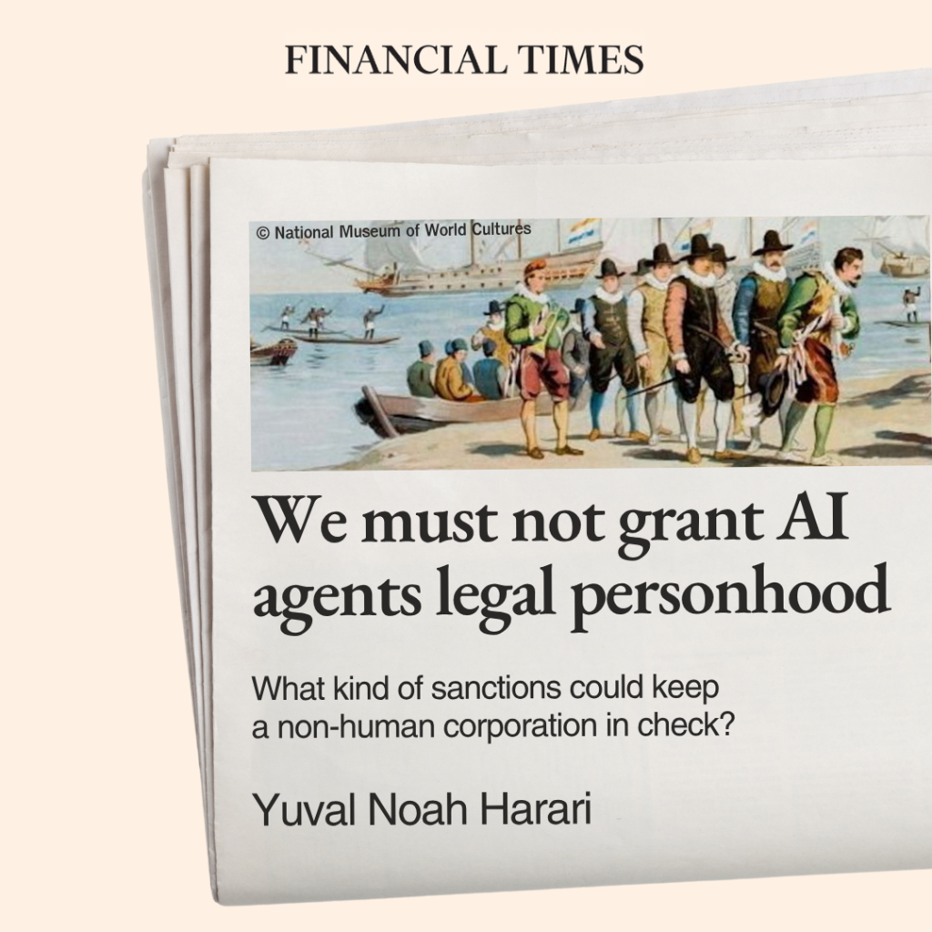 We must not grant AI agents legal personhood | Yuval Noah Harari