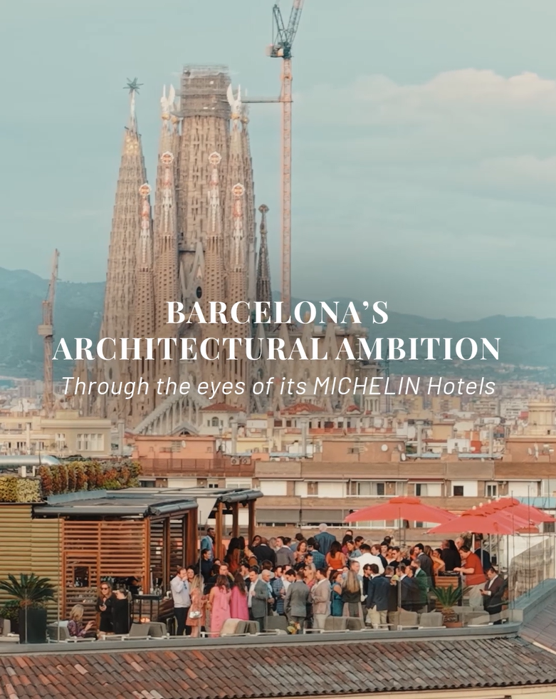 The Complete MICHELIN Guide to Hotels in Barcelona