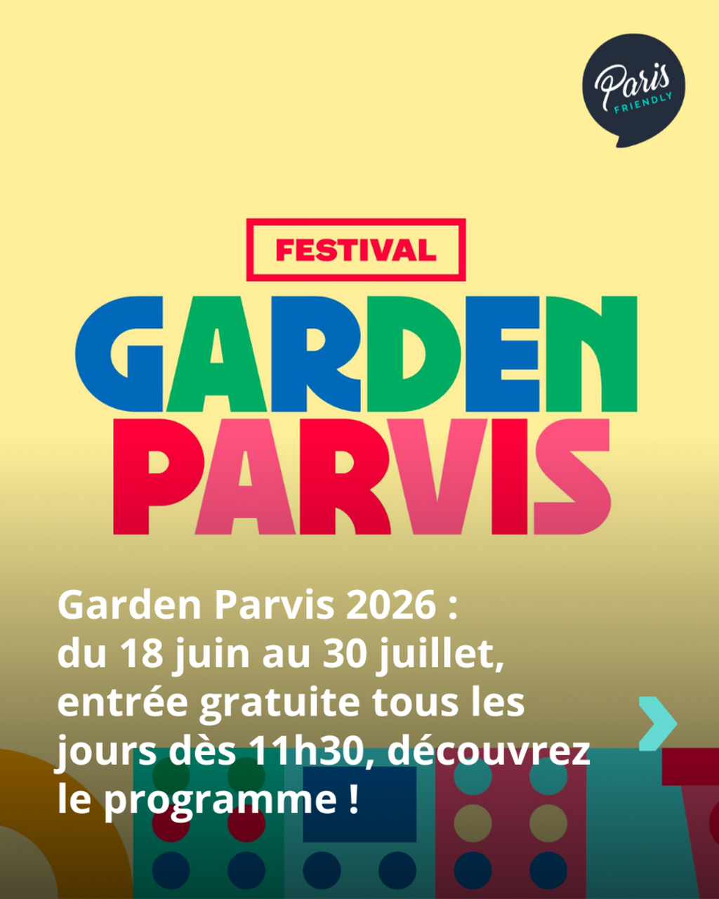 Garden Parvis 2026 :  du 18 juin au 30 juillet, entr&eacute;e gratuite tous les jours d&egrave;s 11h30, d&eacute;couvrez le programme !