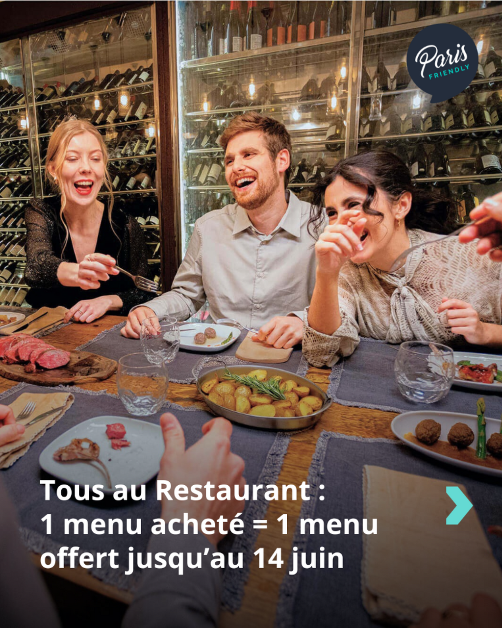 Vous payez pour un, votre invit&eacute; mange gratis.