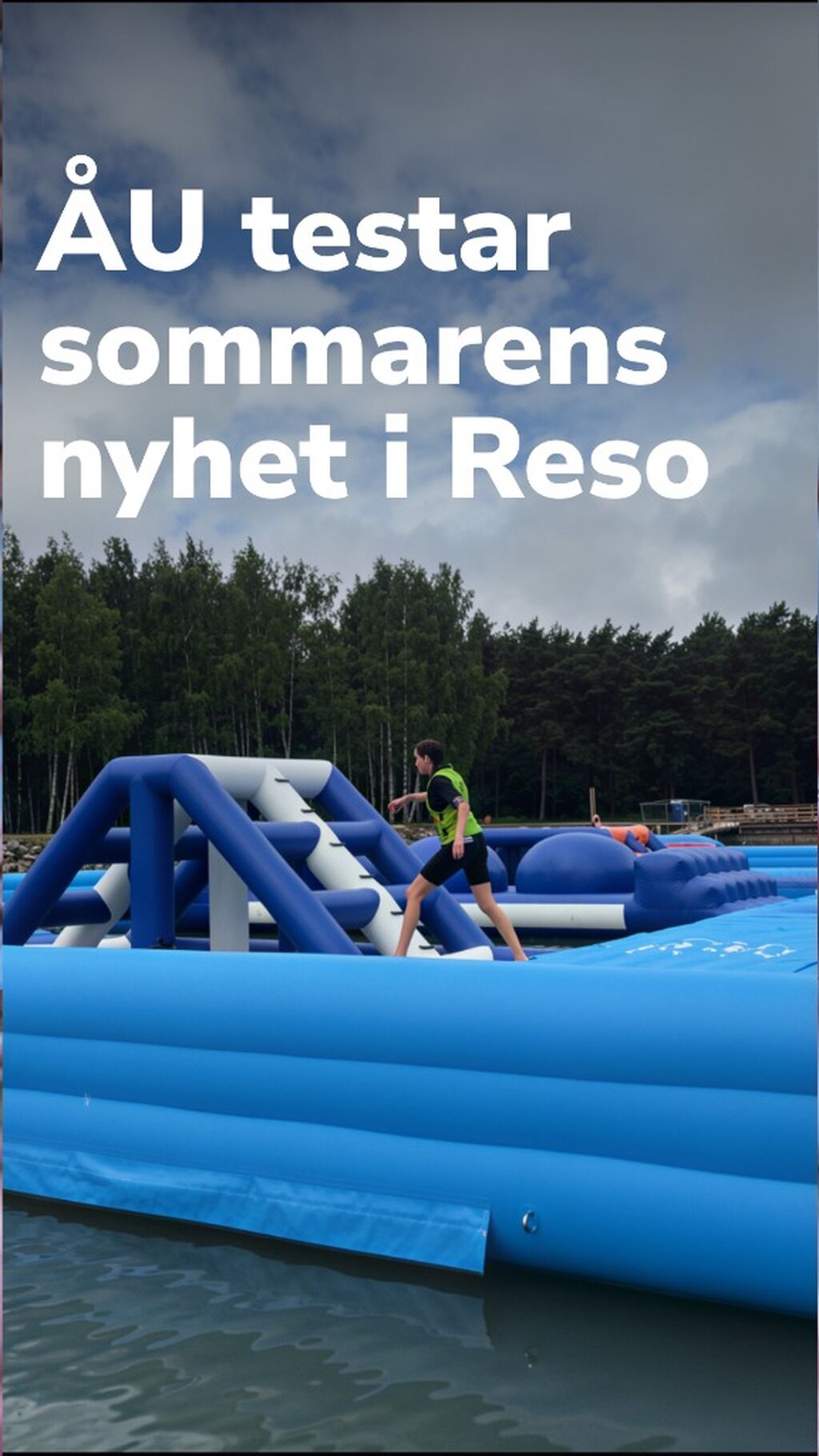&Aring;U testar sommarens nyhet i Reso &ndash; &rdquo;Det var mycket tyngre &auml;n jag trodde&rdquo;
