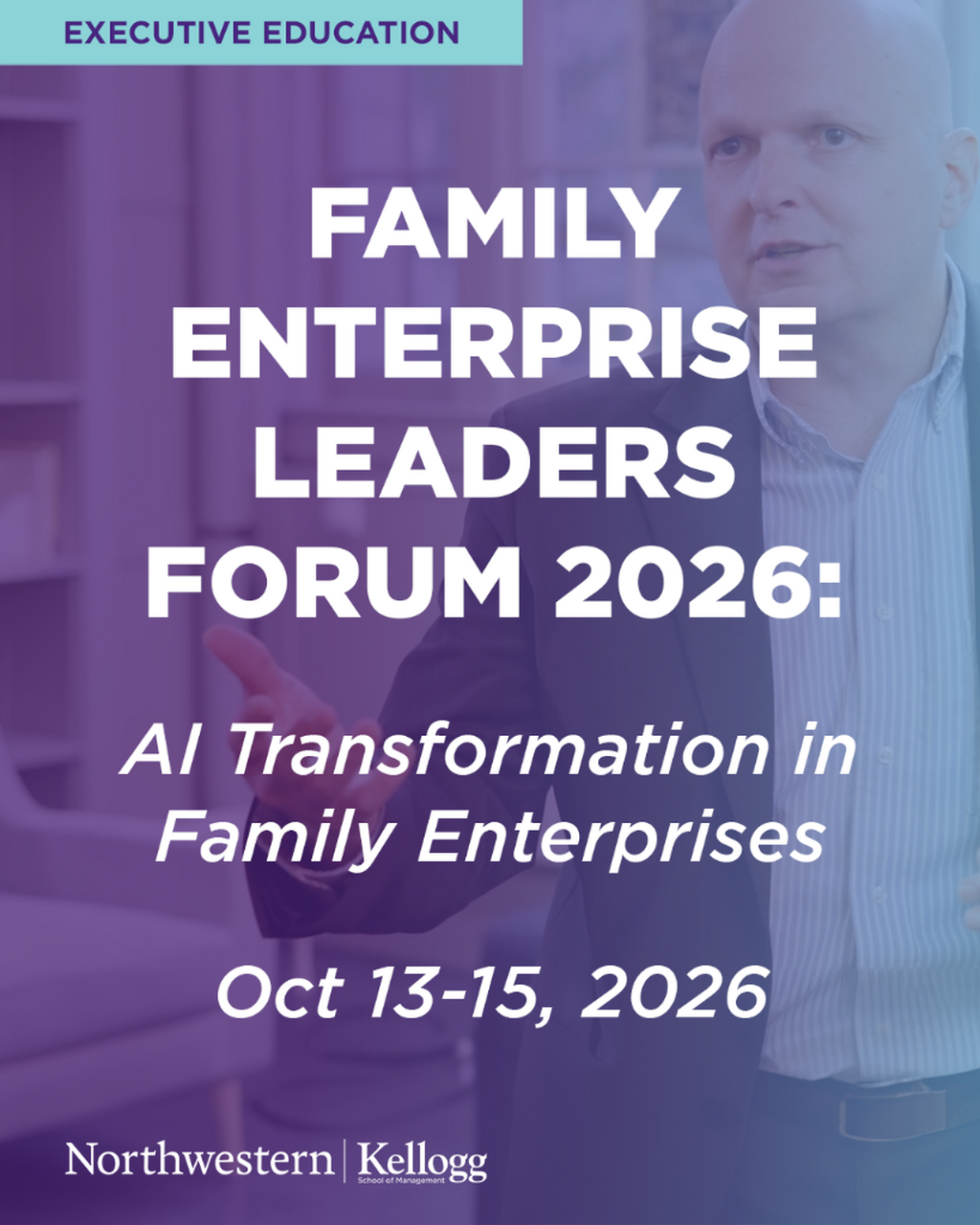 Family Enterprise Leaders Forum 2026: AI Transformation in Family Enterprises