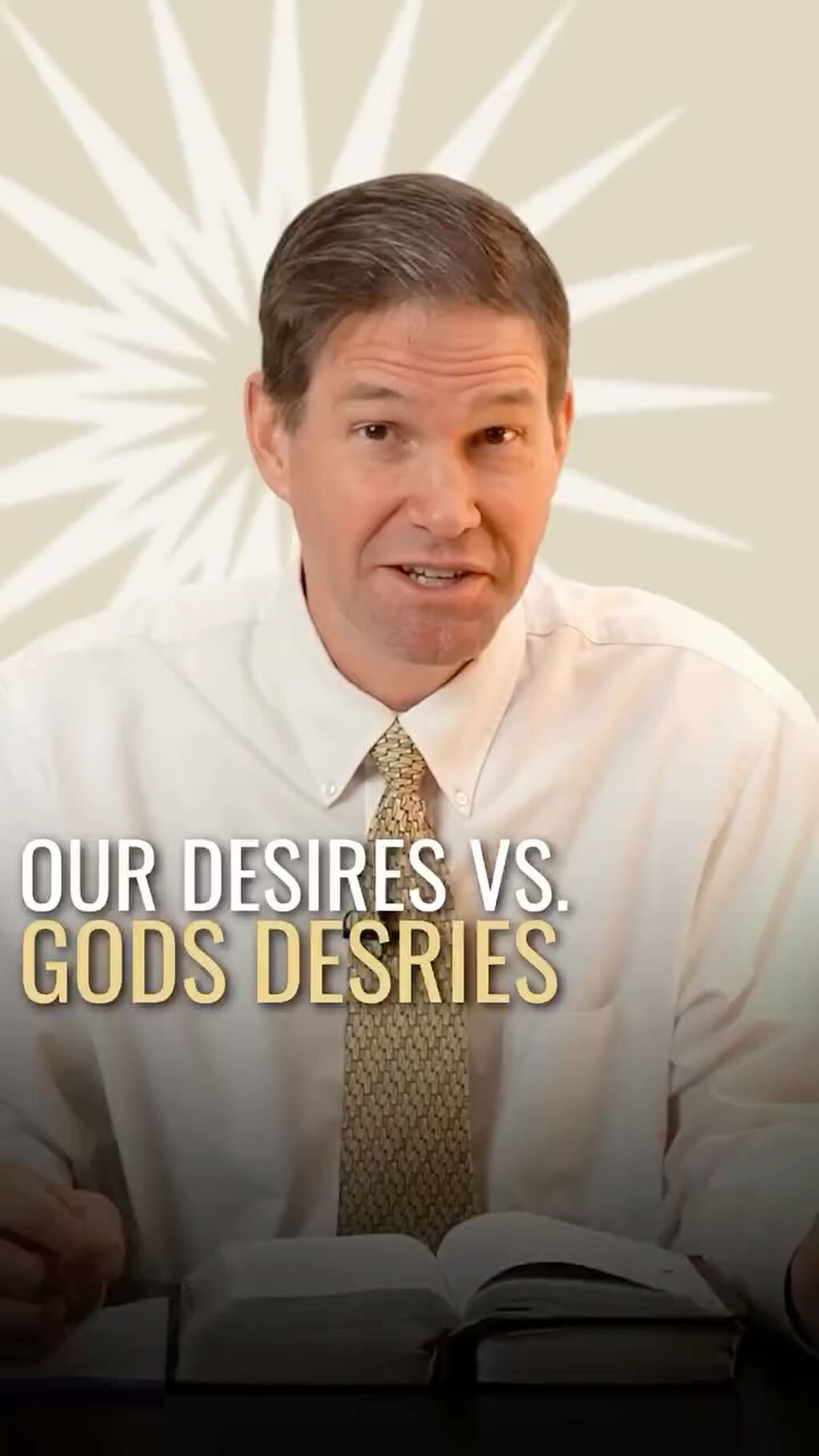 Our Desires VS. Gods Desires 