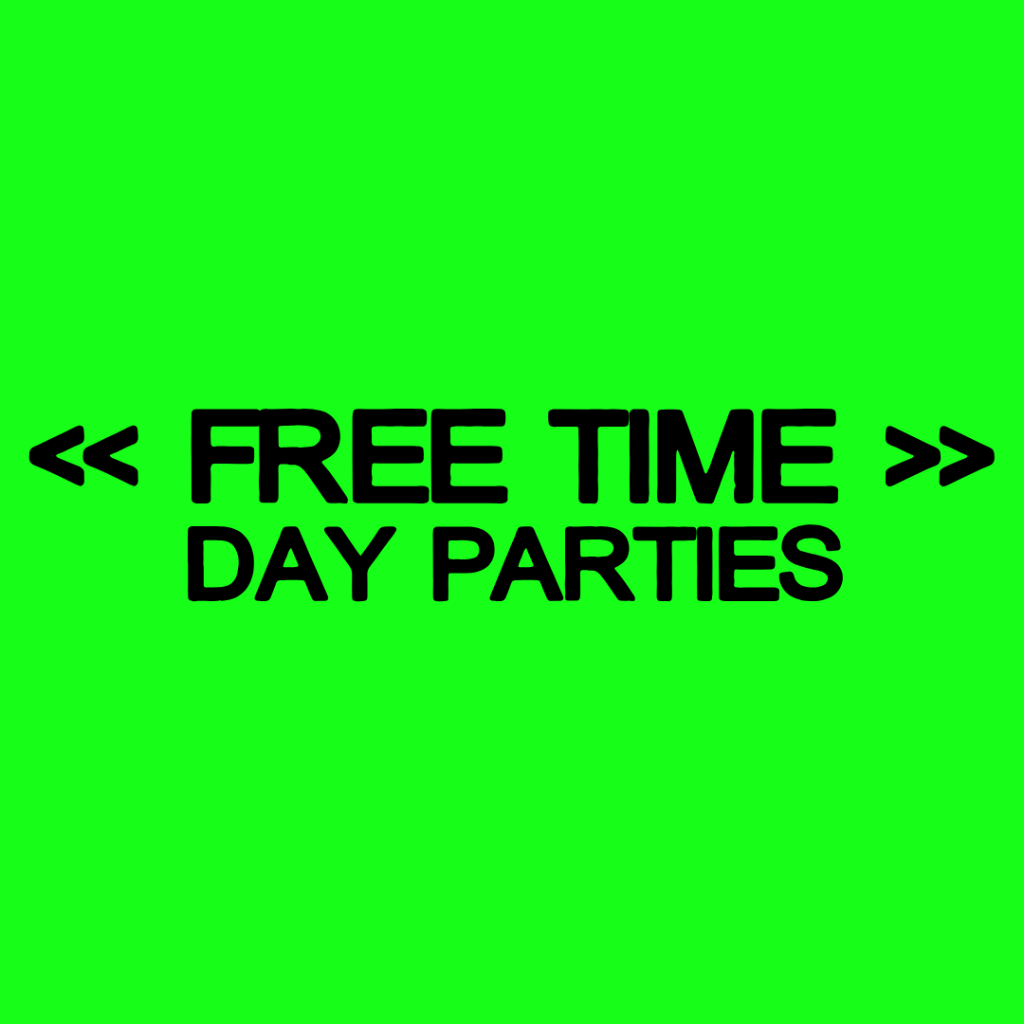 Free Time Day Parties