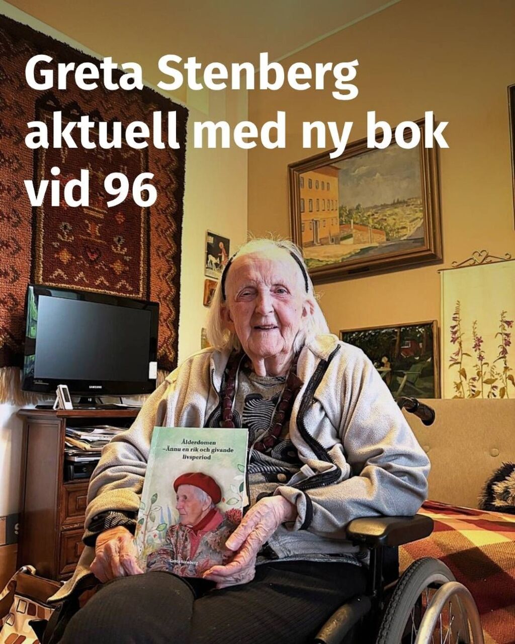 &Aring;bobon Greta Stenberg, 96, forts&auml;tter skriva &ndash; nu aktuell med bok nummer tio