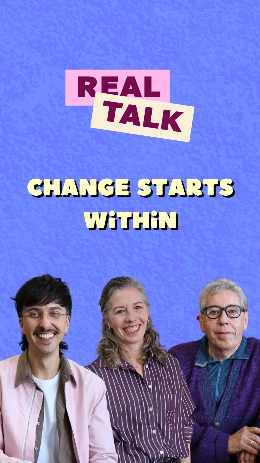 Real Talk: Change Starts Within 