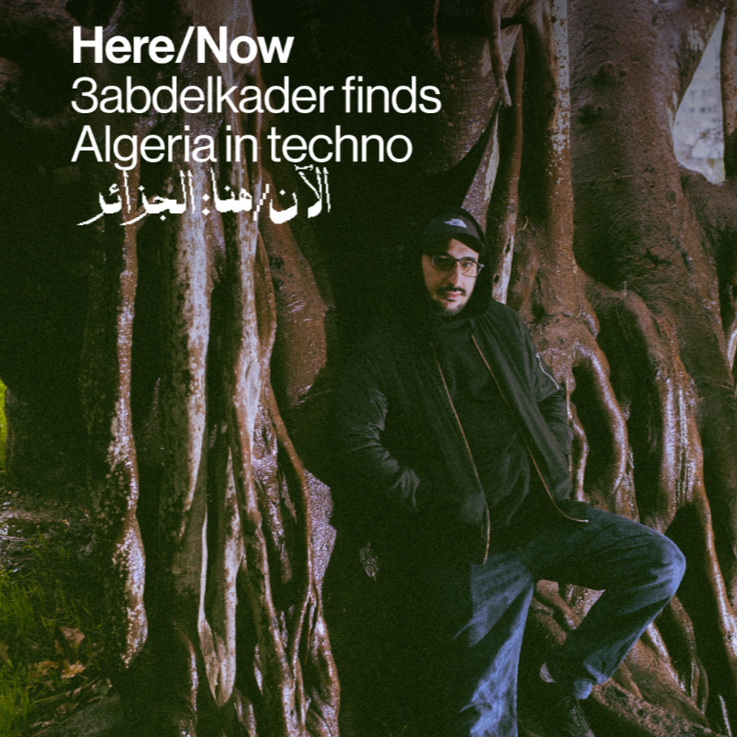 Here/Now: 3abdelkader finds Algeria in techno
