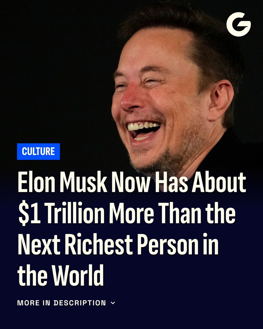 Elon Musk Now Has About $1 Trillion More Than the Next Richest Person in the World