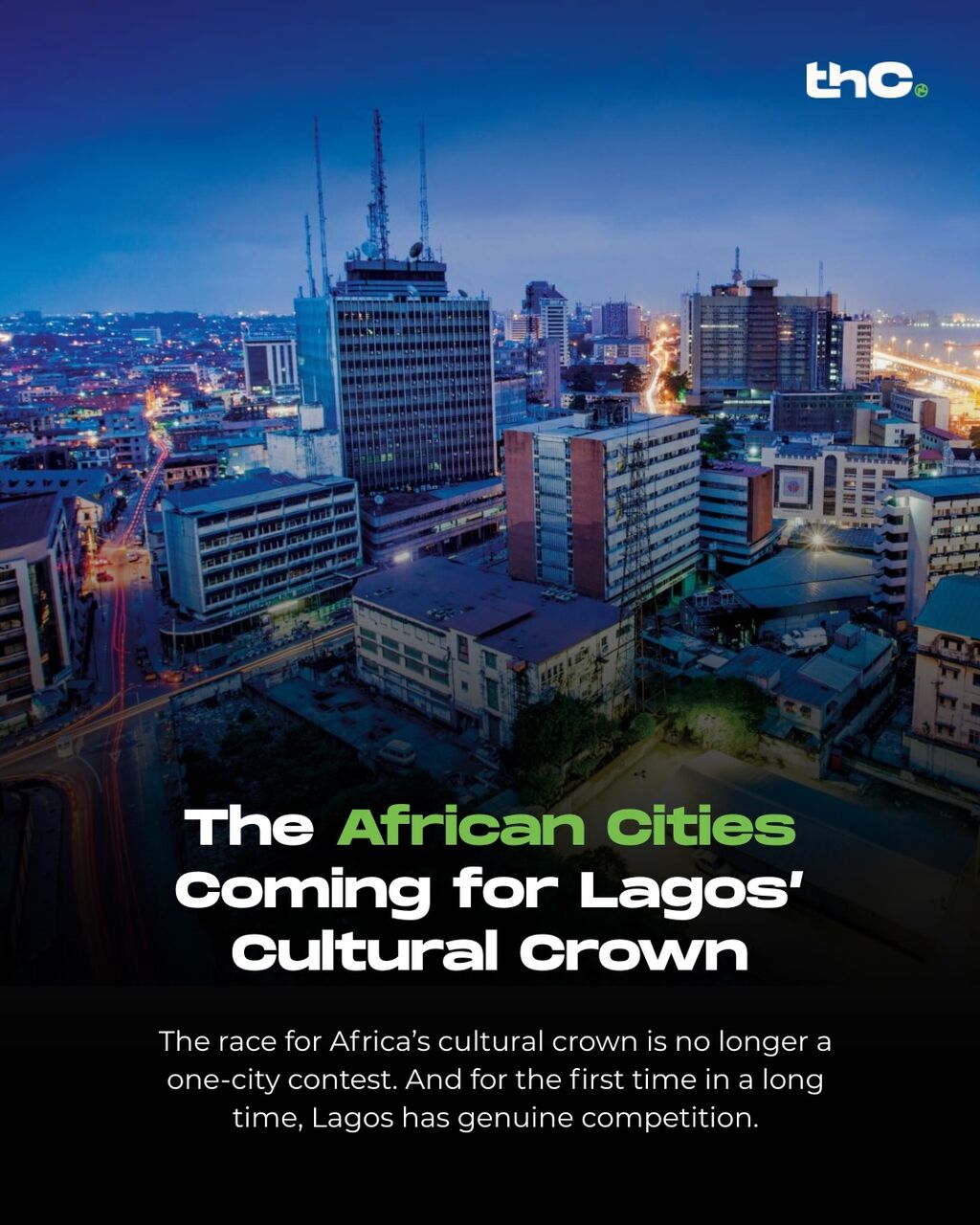 The African Cities Coming For Lagos' Cultural Crown