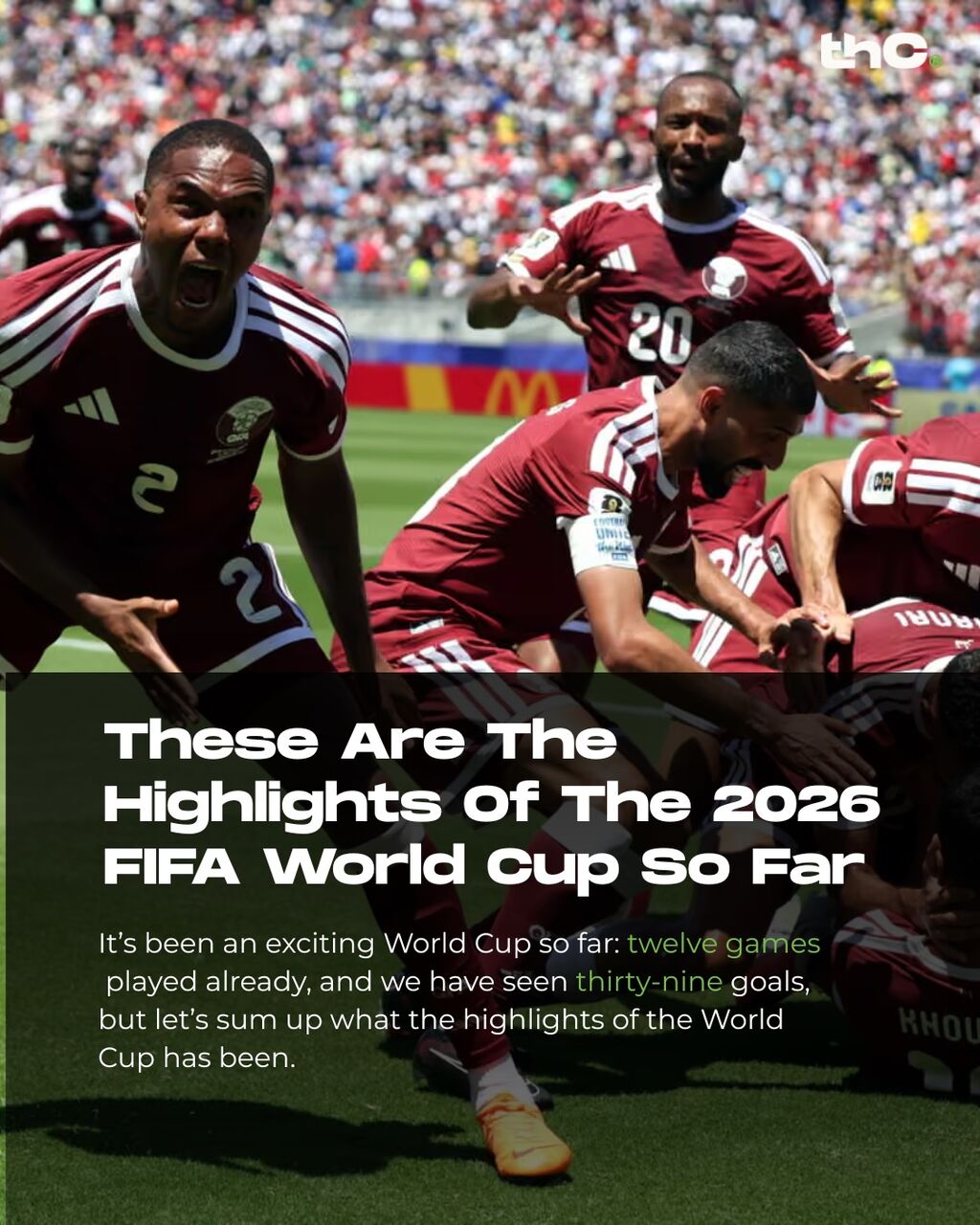 These Are The Highlights Of The 2026 FIFA World Cup So Far