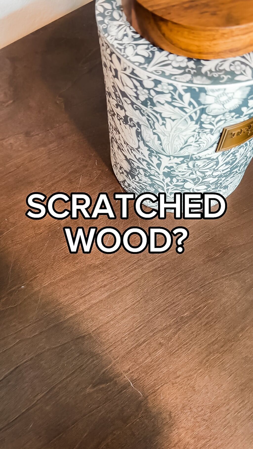 SCRATCHES ON WOOD