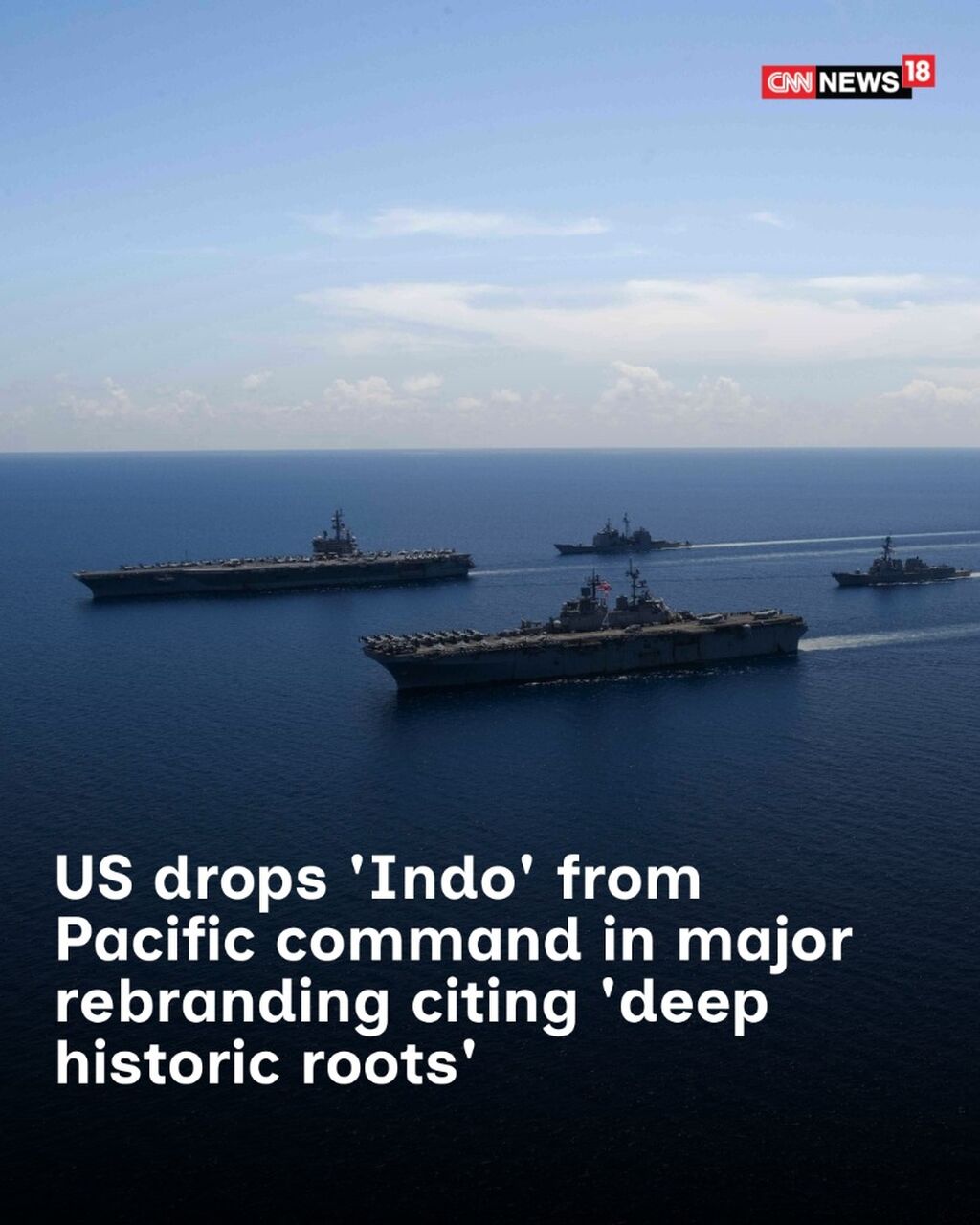 US Drops 'Indo' From Pacific Command In Major Rebranding; Citing 'Deep Historic Roots'