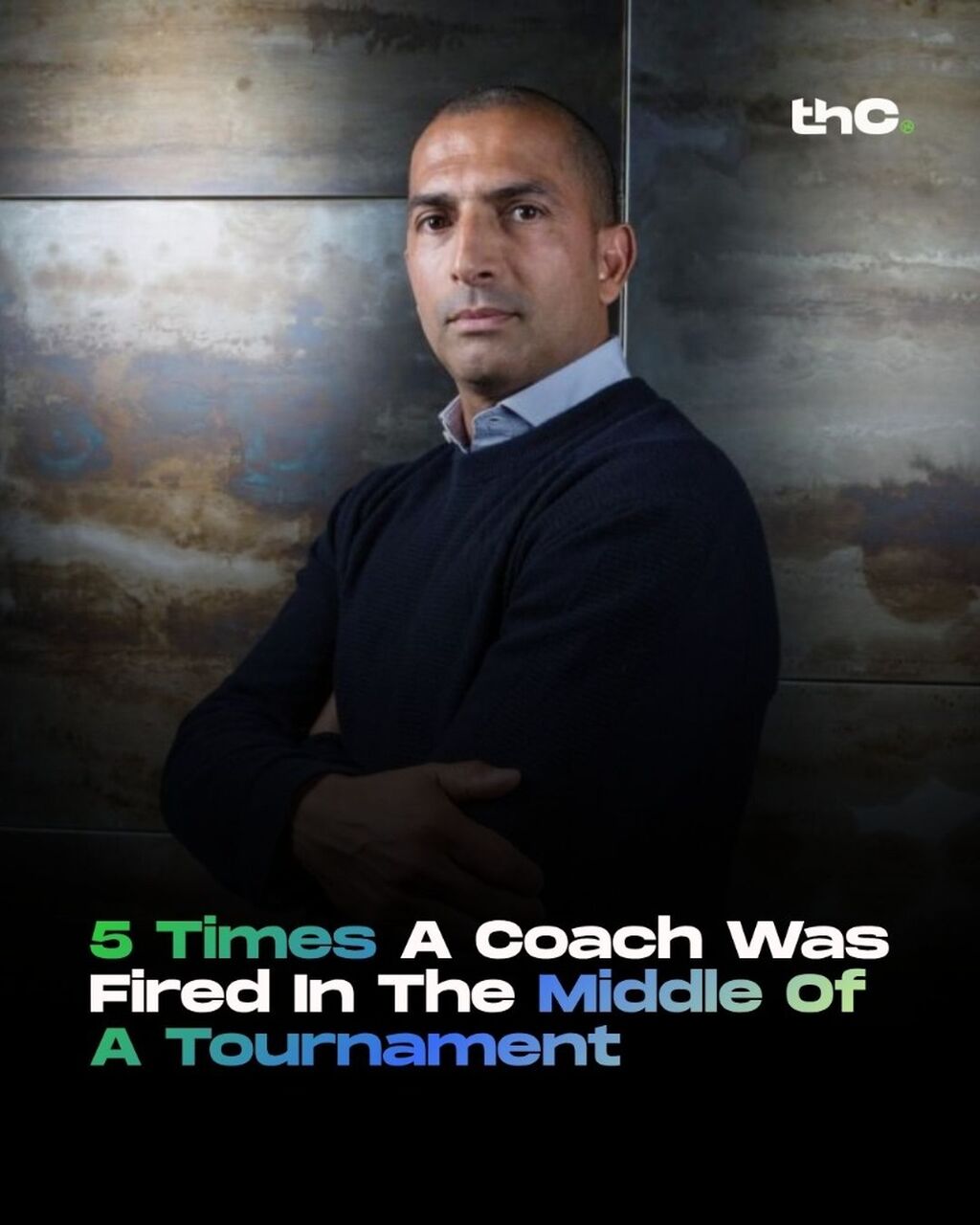 5 Times A Coach Was Fired In The Middle Of A Tournament