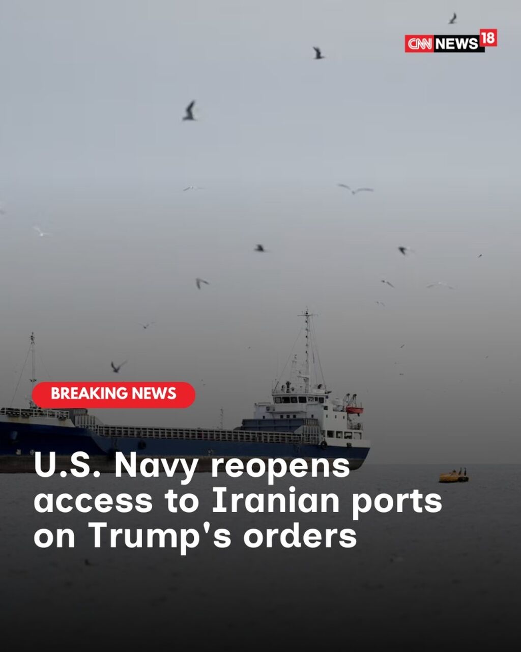 &lsquo;Lifted Blockade On All Maritime Traffic&rsquo;: US Navy Reopens Access To Iranian Ports On Trump's Orders