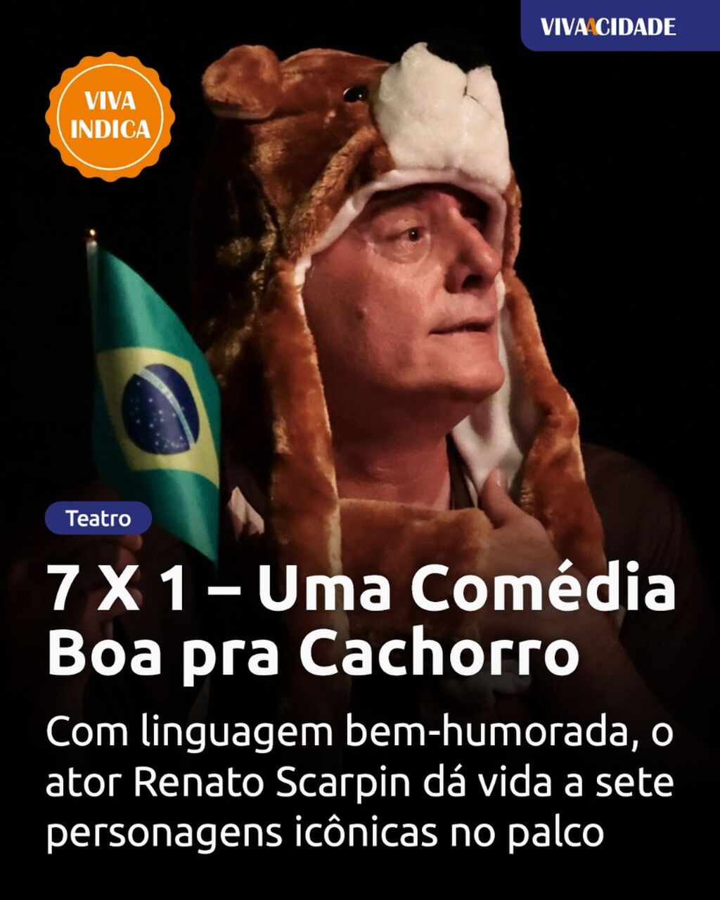 7 X 1 &ndash; Uma Com&eacute;dia Boa pra Cachorro