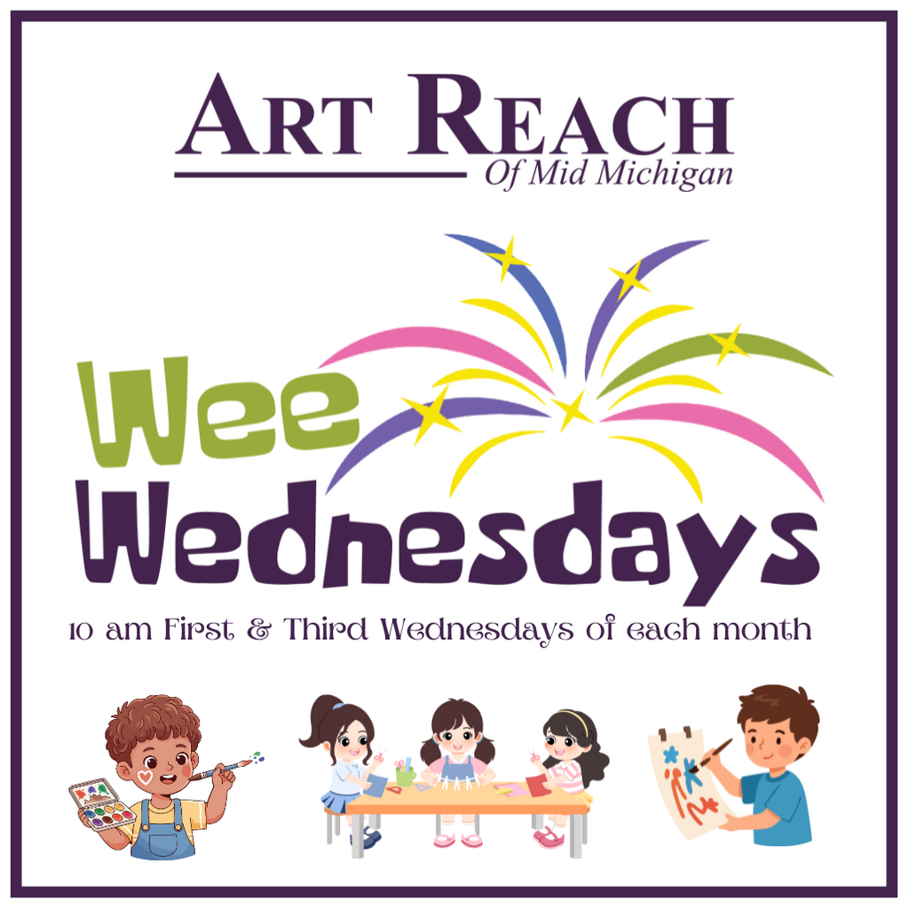 Wee Wednesday (July 1) &mdash; Art Reach of Mid Michigan