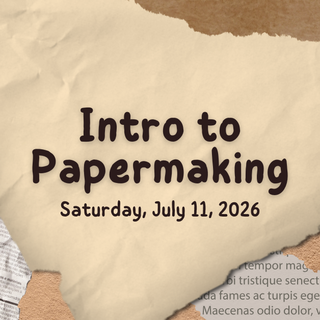 Sustainable Arts: Papermaking &mdash; Art Reach of Mid Michigan