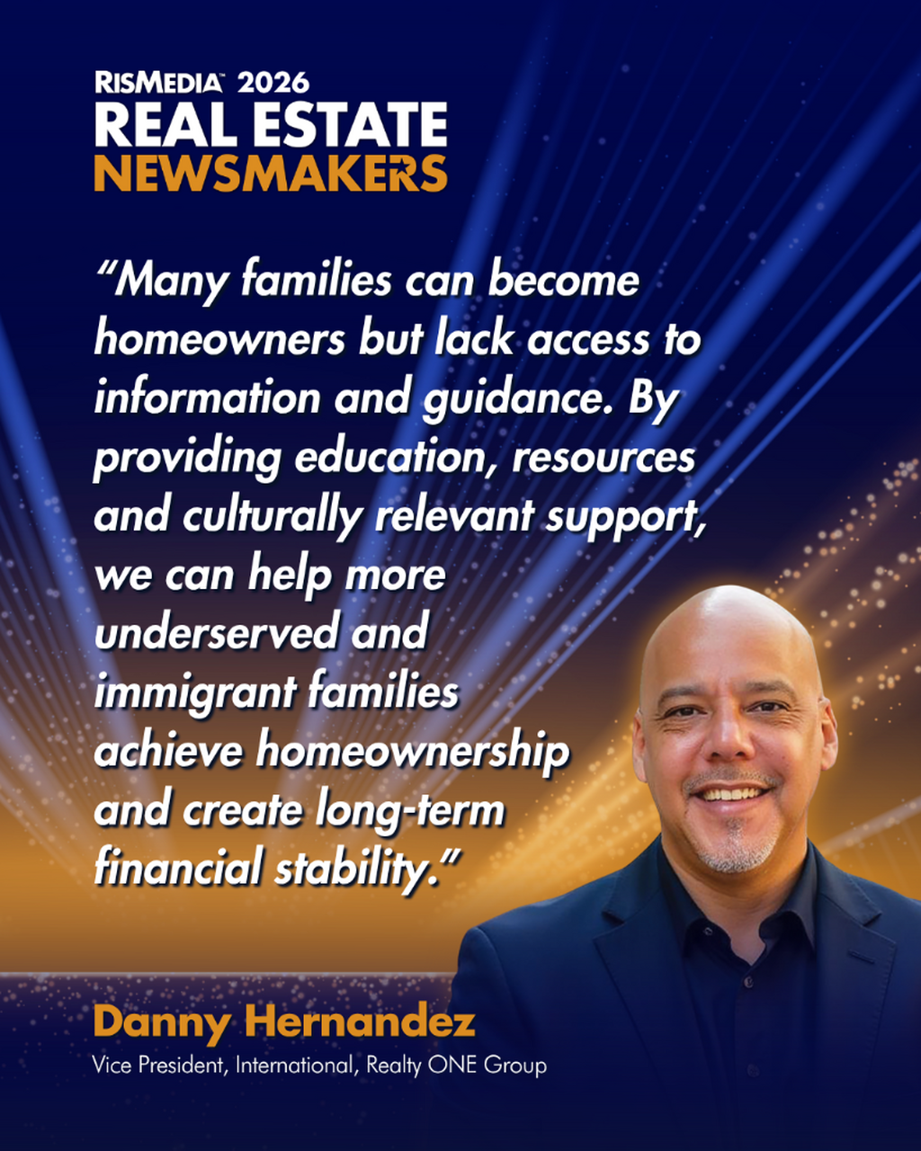 Danny Hernandez on Building Realty ONE Group&rsquo;s Global Footprint