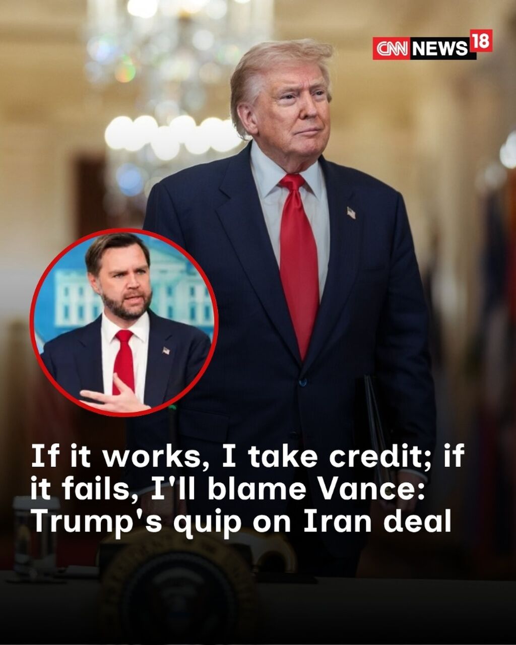 If it works, I take credit; if it fails, I'll blame Vance: Trump's quip on Iran deal