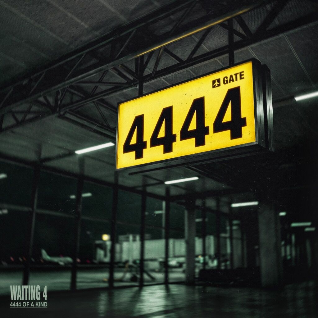 4444 OF A KIND - WAITING 4 