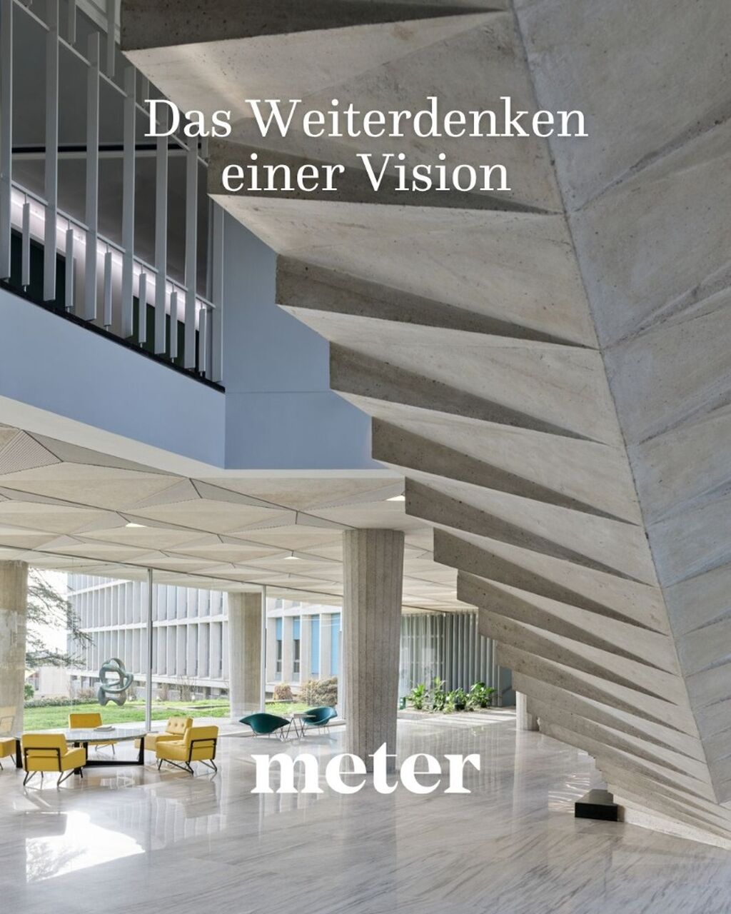 Das Weiterdenken einer Vision