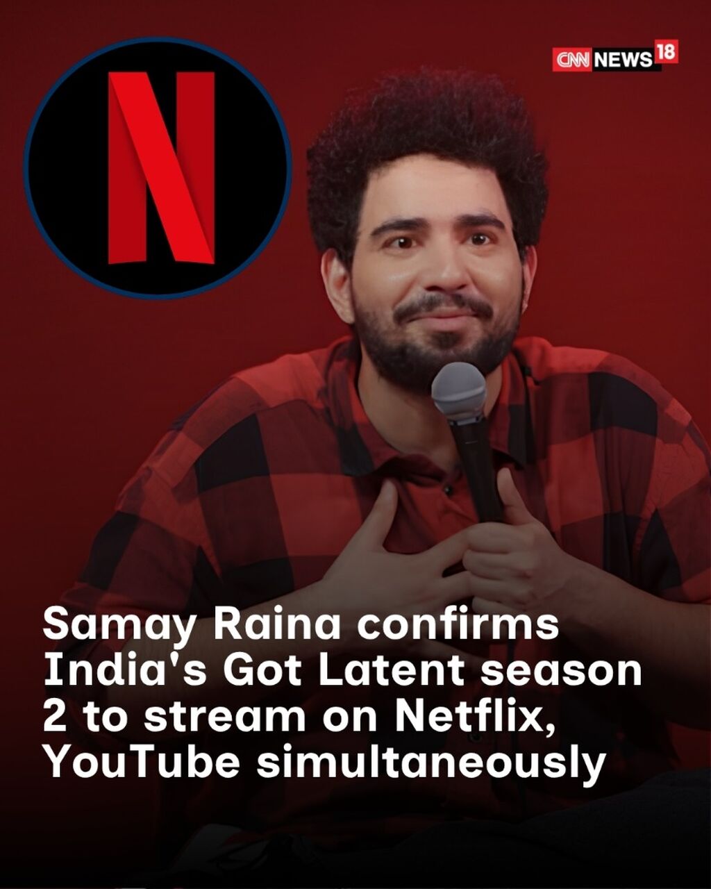 Samay Raina confirms India's Got Latent season 2 to stream on Netflix, YouTube simultaneously