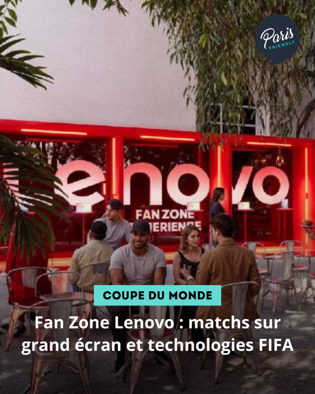 Fan Zone Lenovo : matchs sur grand &eacute;cran et technologies FIFA
