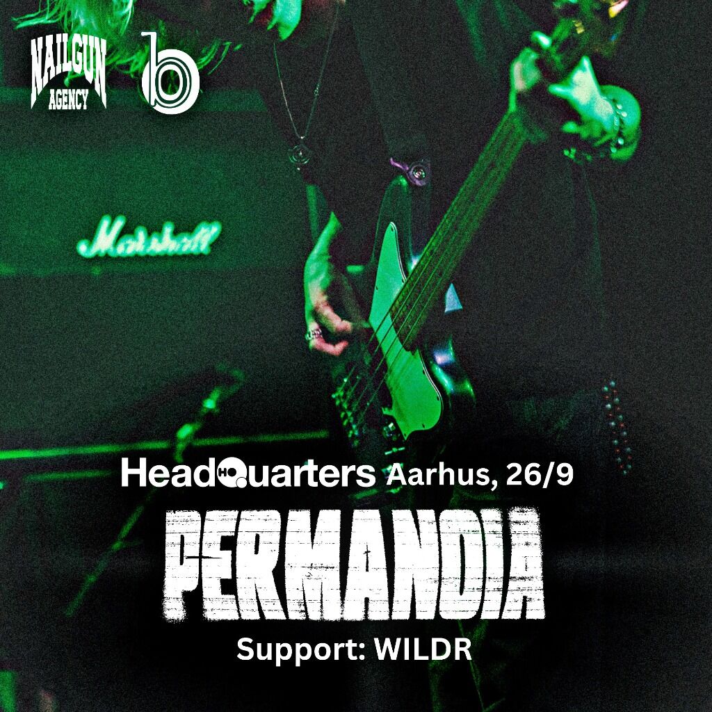 🎫 Aarhus 26/9 - PERMANOIA Headliner at Headquarters 