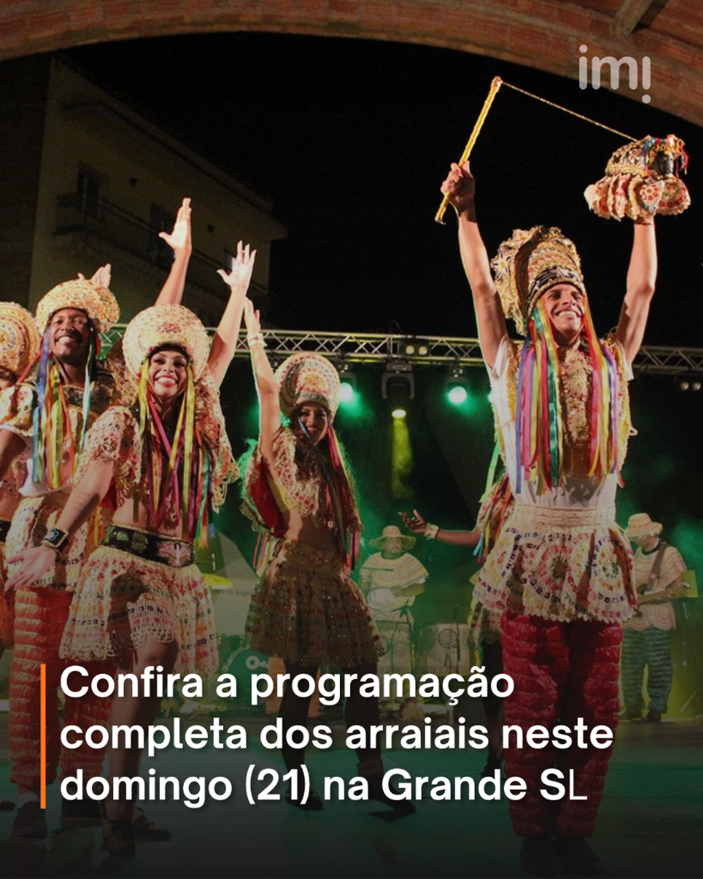 Confira a programa&ccedil;&atilde;o completa dos arraiais neste domingo (21) na Grande S&atilde;o Lu&iacute;s