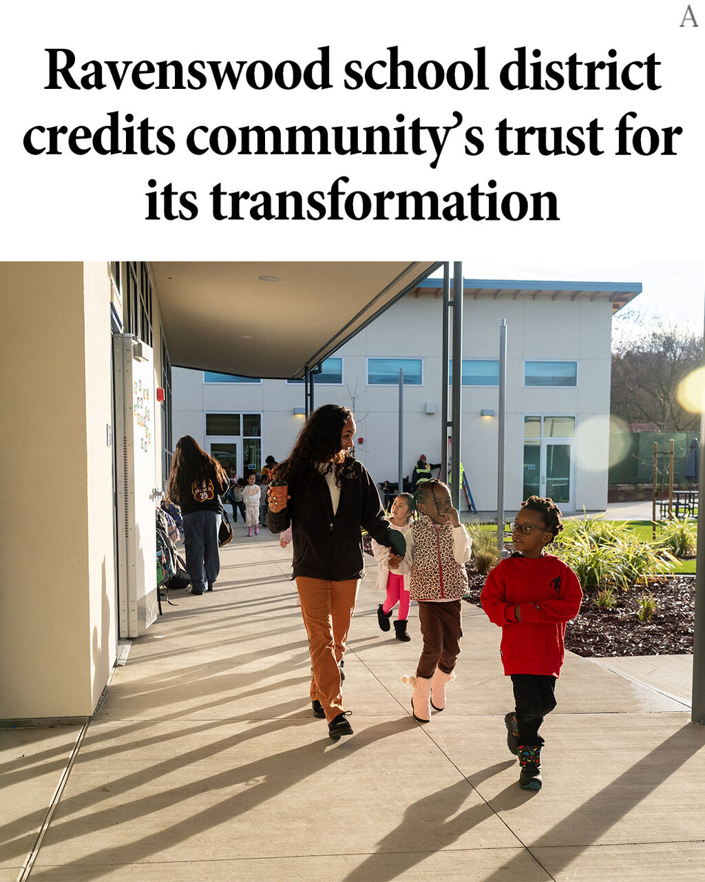 Ravenswood credits its transformation to community&rsquo;s faith in its school district
