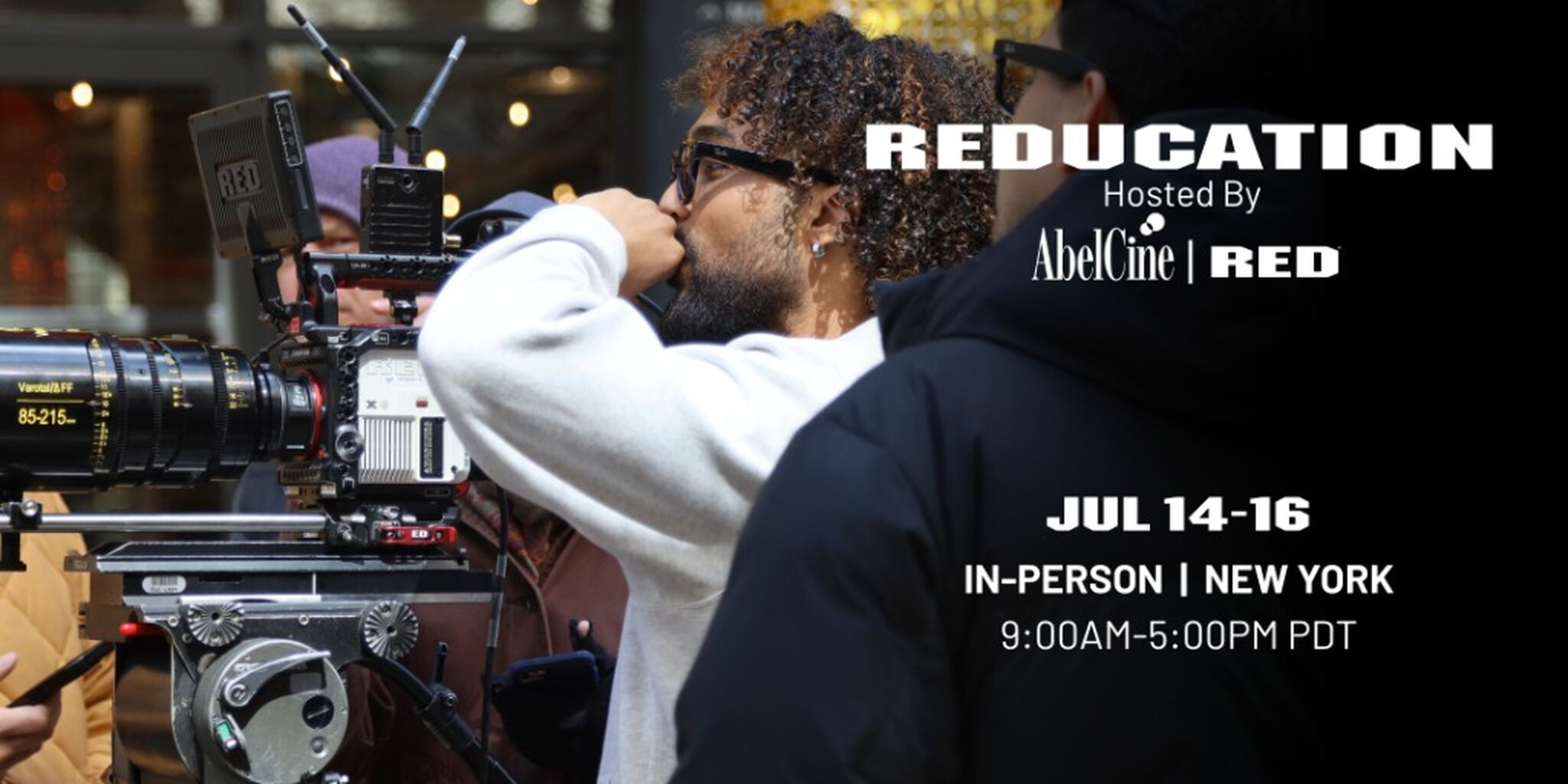 REDUCATION NY | ABEL CINE JULY 14-16