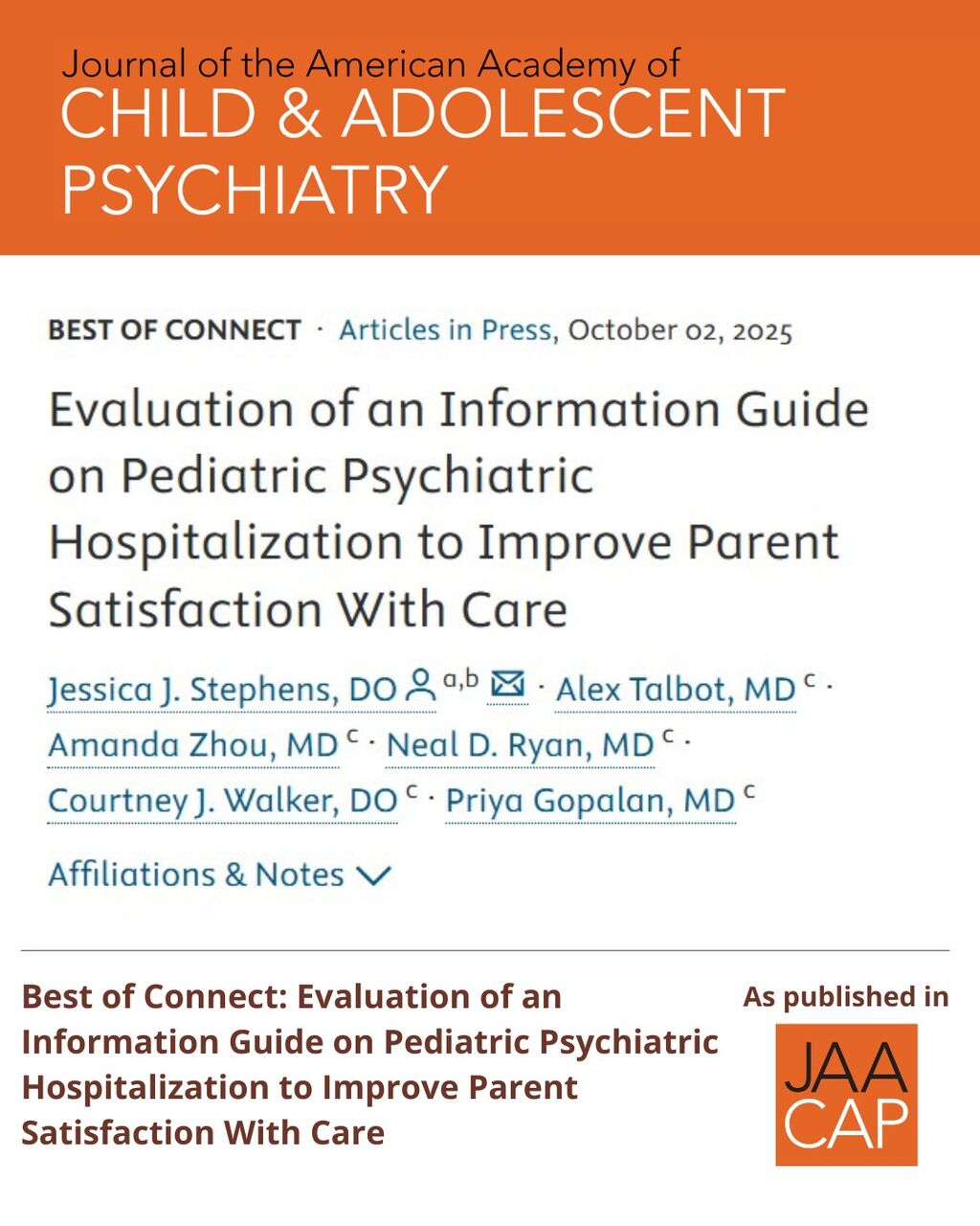 JAACAP 0626 Evaluation of an Information Guide on Pediatric Psychiatric Hospitalization to Improve Parent Satisfaction With Care