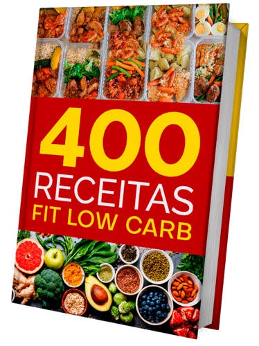 400 Receitas Fit e Low Carb para emagrecer
